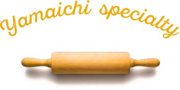Yamaichi specialty